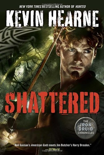 Shattered (Iron Druid Chronicles)