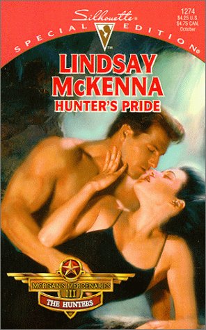 Hunter's Pride (Morgan's Mercenaries:The Hunter) (Silhouette Special Edition, 1274)