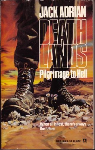 Pilgrimage To Hell (Deathlands)