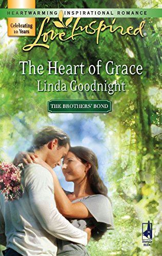 The Heart of Grace (The Brothers' Bond, Book 3) (Love Inspired #401)