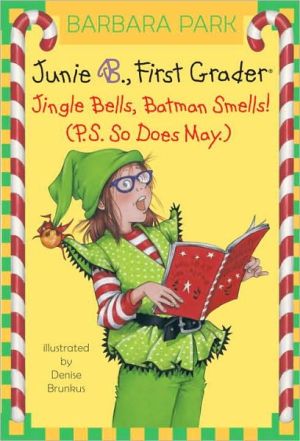 Jingle Bells, Batman Smells (PS So Does May) (Junie B. Jones, First Grader)