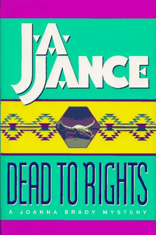 Dead to Rights (Joanna Brady Mysteries, Book 4)