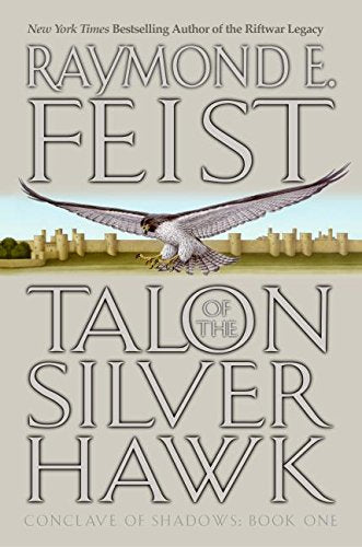 Talon of the Silver Hawk (Conclave of Shadows, Book 1)