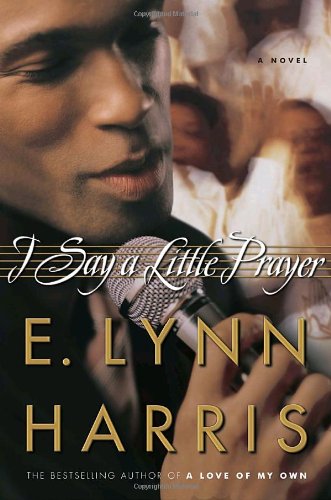 I Say a Little Prayer: A Novel (No Dust Jacket)