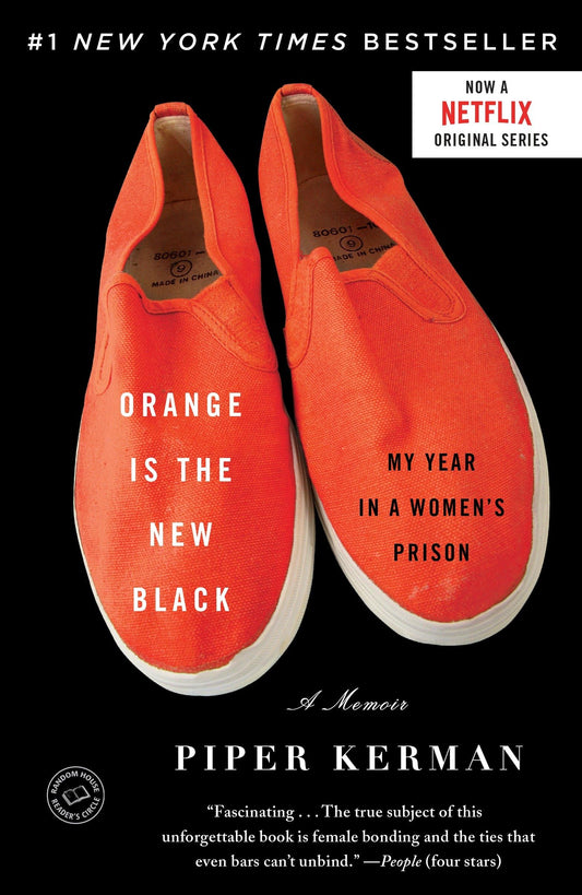 Orange Is the New Black: My Year in a Women's Prison