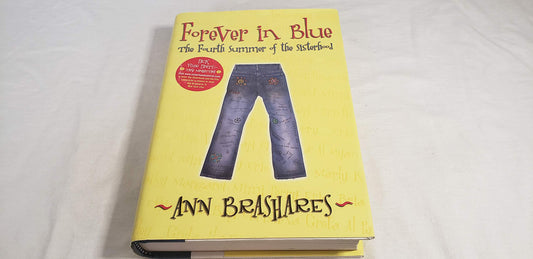 Forever in Blue: The Fourth Summer of the Sisterhood (Sisterhood of Traveling Pants, Book 4)