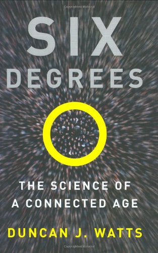 Six Degrees: The Science of a Connected Age