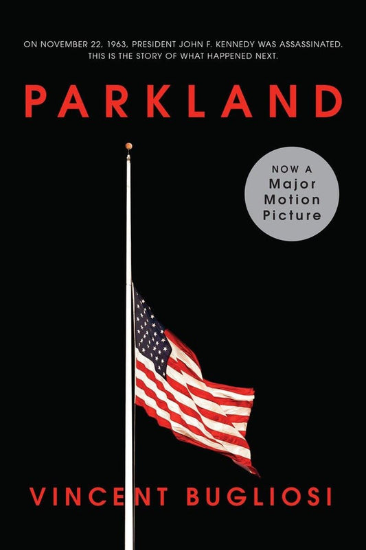 Parkland (Movie Tie-in Editions)