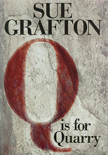 Q is for Quarry: A Kinsey Millhone Novel