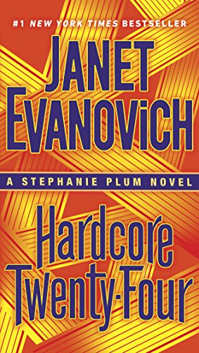 Hardcore Twenty-Four: A Stephanie Plum Novel