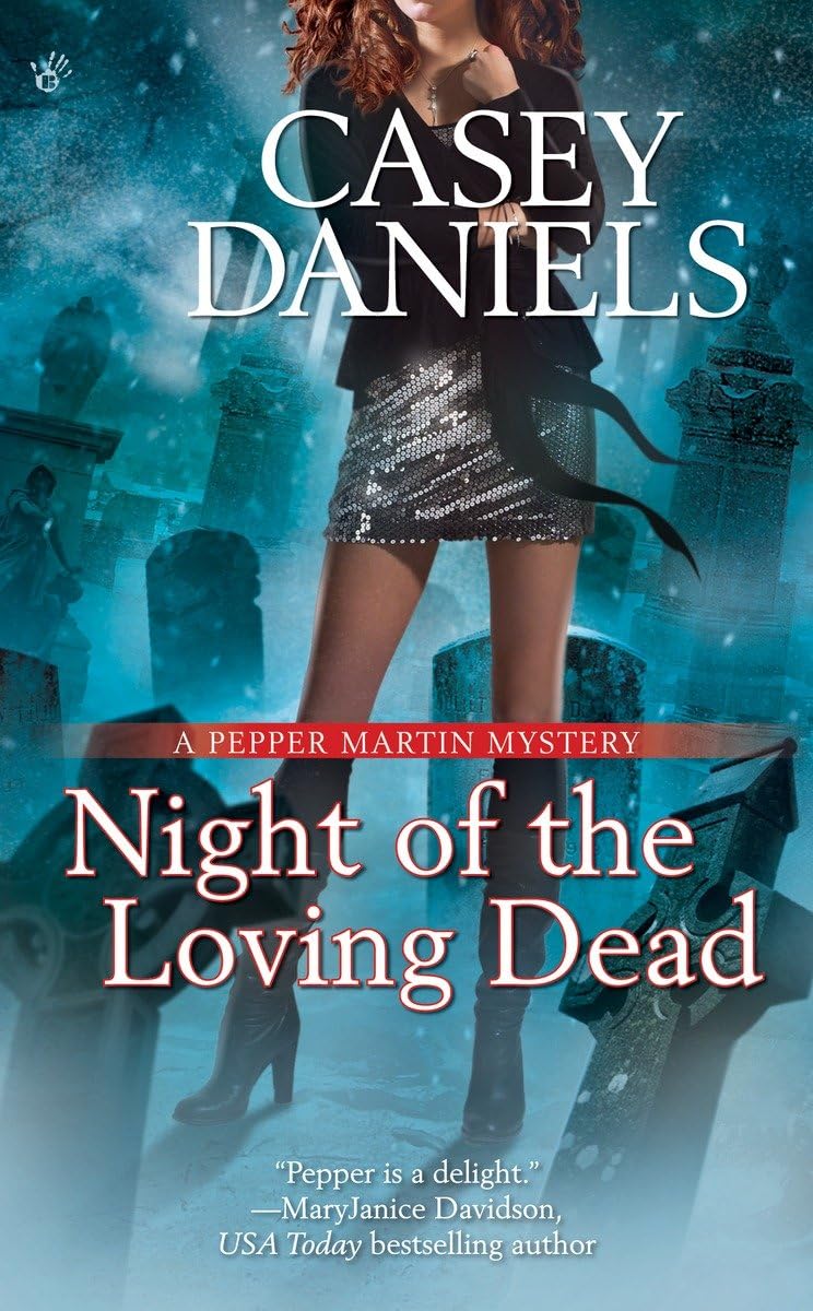 Night of the Loving Dead (Pepper Martin Mysteries, No. 4)