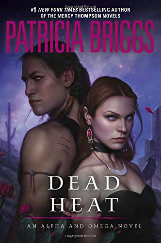 Dead Heat: An Alpha and Omega Novel