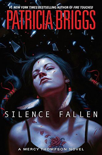 Silence Fallen (A Mercy Thompson Novel)