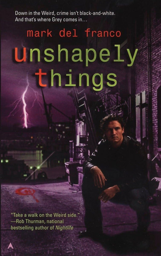 Unshapely Things (Connor Grey, Book 1)