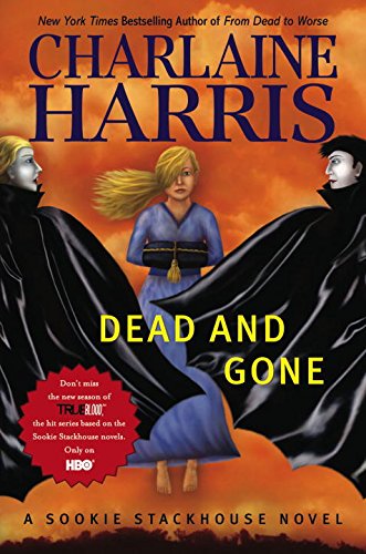 Dead And Gone: A Sookie Stackhouse Novel (Sookie Stackhouse/True Blood)