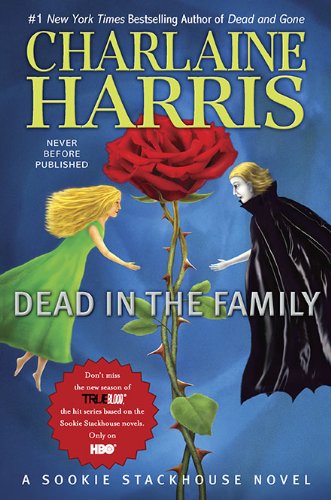 Dead in the Family (Sookie Stackhouse/True Blood, Book 10)