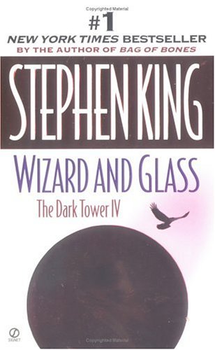 Wizard and Glass: Dark Tower IV