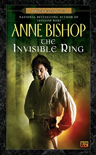 The Invisible Ring (Black Jewels, Book 4)