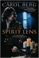 The Spirit Lens: A Novel of the Collegia Magica