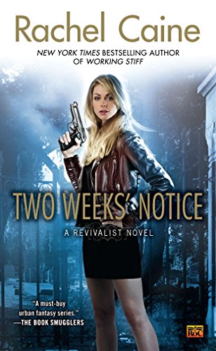 Two Weeks' Notice (Revivalist, Book 2)