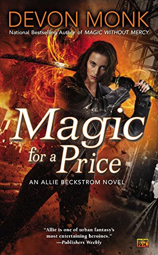 Magic for a Price: An Allie Beckstrom Novel