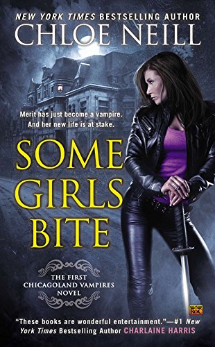 Some Girls Bite (Chicagoland Vampires)