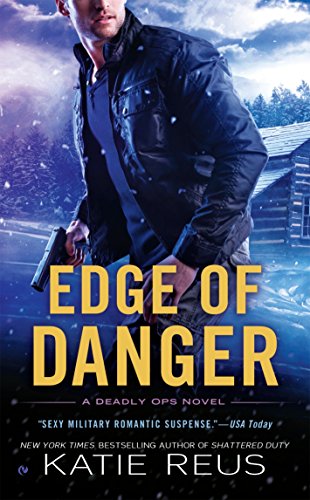 Edge of Danger (Deadly Ops Series)