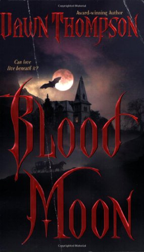 Blood Moon (Blood Moon, Book 1)