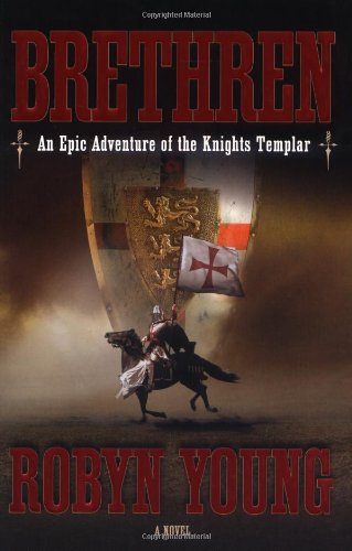 Brethren: An Epic Adventure of the Knights Templar