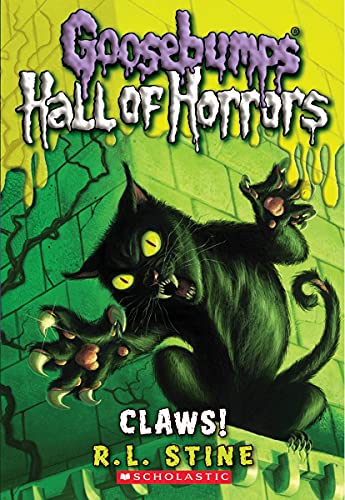 Claws! (Goosebumps Hall of Horrors #1)