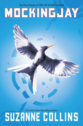 Mockingjay (the Final Book of the Hunger Games) (Hunger Games)