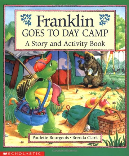 Franklin Goes to Day Camp: A Story and Activity Book