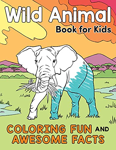 Wild Animal Book for Kids: Coloring Fun and Awesome Facts (A Did You Know? Coloring Book)