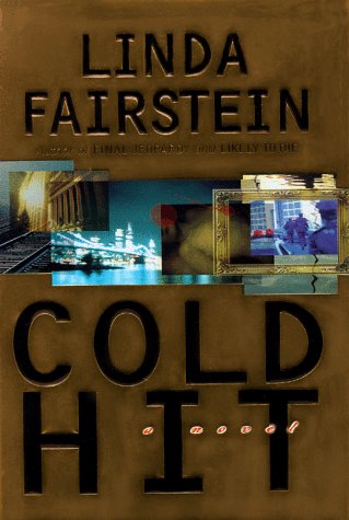 Cold Hit (Alexandra Cooper Mysteries)