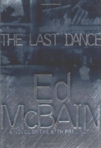 The Last Dance: A Novel of the 87th Precinct