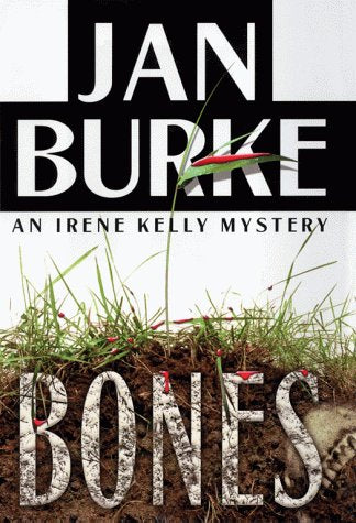 Bones: An Irene Kelly Mystery