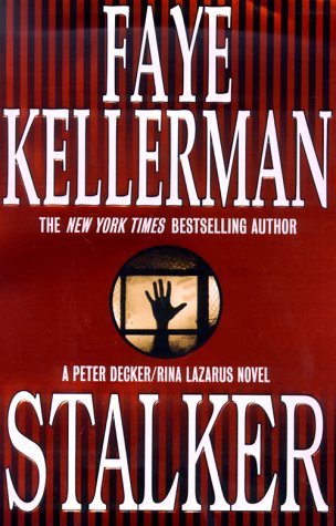 Stalker: A Peter Decker/Rina Lazarus Novel (No dust jacket)