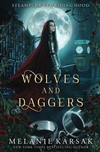 Wolves and Daggers (The Red Cape Society)