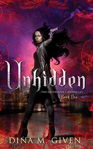 Unhidden (the Gatekeeper Chronicles) (volume 1)