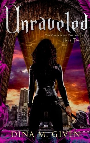 Unraveled (The Gatekeeper Chronicles)