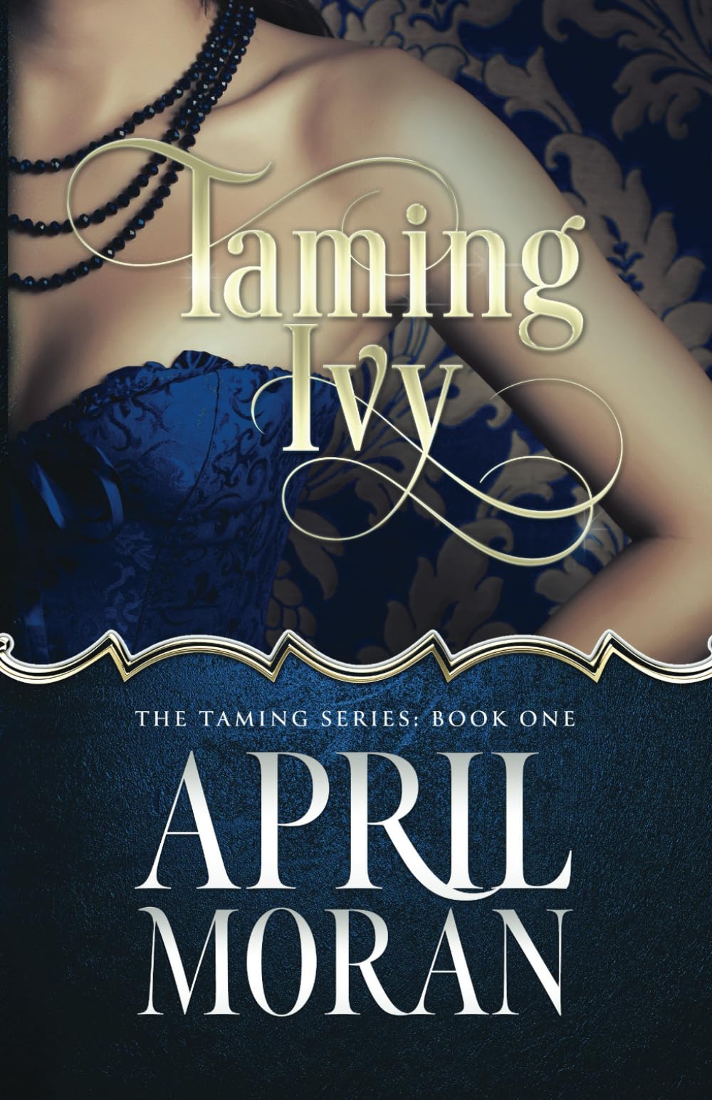 Taming Ivy (The Taming Series)