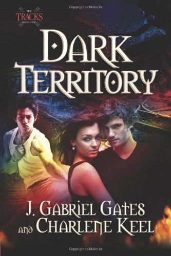 Dark Territory: The Tracks, Book One