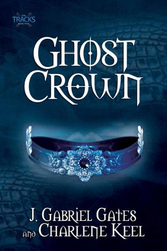 Ghost Crown (The Tracks)