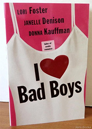 I Love Bad Boys