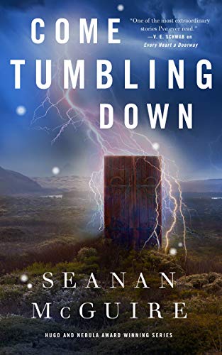 Come Tumbling Down (Wayward Children, 5)(No dust jacket)