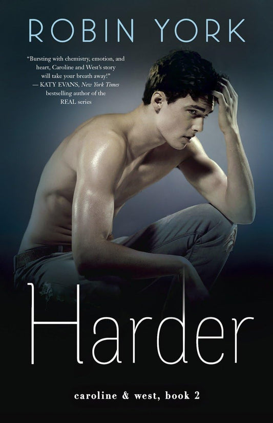 Harder: A Novel (Caroline & West)