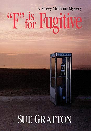 "F" is for Fugitive (A Kinsey Millhone Mystery, Book 6) (No dust jacket)