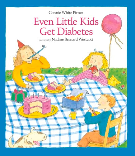 Even Little Kids Get Diabetes (An Albert Whitman Prairie Book)