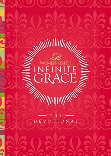 Infinite Grace: The Devotional (Women of Faith)