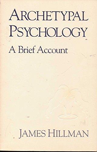 Archetypal Psychology: A Brief Account